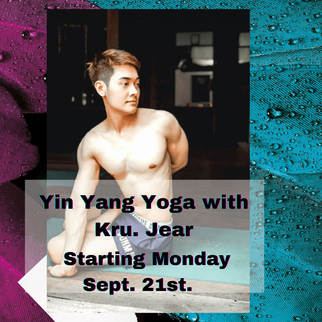 Yin Yang Yoga with Kru. Jear Wild Rose Yoga Drop-in Classes Monday