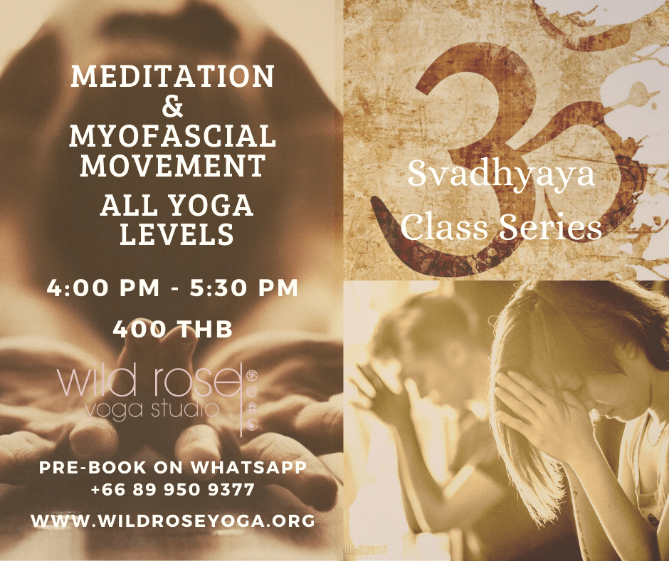 Meditation and Myofascial movement Svadhyaya Class Series